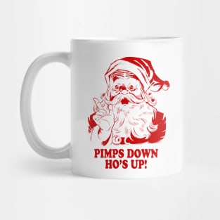 Pimps down ho's up urban Santa Claus Mug